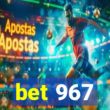 bet 967